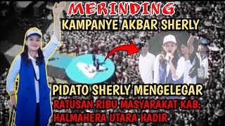 MERINDING PIDATO BER4PIAPI SHERLY TJOANDA DI KAMPANYE AKBAR JUTAAN MANUSIA HADIR [upl. by Joelynn]