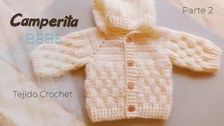 Camperita con capucha Saquito abierto Jersey Sueter para Bebe a Crochet Parte 2 de 2 [upl. by Salene]