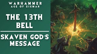 The 13th Bell Rings Doom For The Skaven  Warhammer Age of Sigmar Lore [upl. by Tirreg]