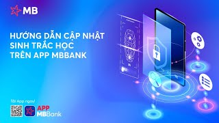 CẬP NHẬT SINH TRẮC DỄ DÀNG TRÊN APP MBBANK [upl. by Aiksas485]