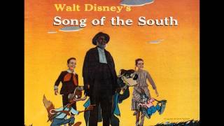 Song of the South OST  01  Song of the South [upl. by Uund]