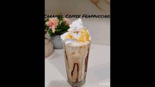 🍹Caramel Coffee Frappuccino At Home । Caramel coffee frappuccino Ghar Par kaisey banaye। [upl. by Roer185]