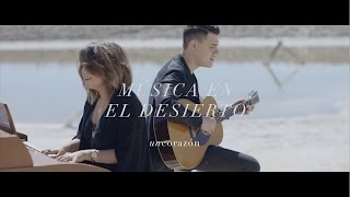 Un Corazón  Música En El Desierto Video Oficial [upl. by Sedinoel781]