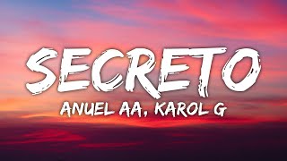 Anuel AA Karol G  Secreto LetraLyrics [upl. by Cathy534]