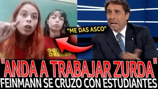 ¡FEINMANN SE CRUZÓ con FEMINISTAS FLEQUILLO que TOMAN LA FACULTAD [upl. by Didi]