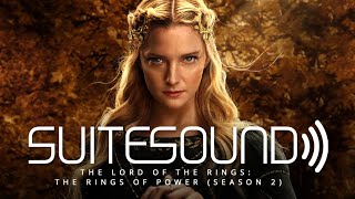 The Lord of the Rings The Rings of Power Season 2  Ultimate Soundtrack Suite [upl. by Ahsihat980]