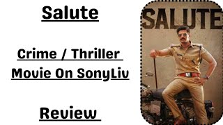 Salute Movie Review  Crime  Thriller  Movie Review  Sonyliv New Movie [upl. by Allenaj166]