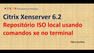 Citrix Xenserver  Repositório de Imagens ISO local via comandos xe [upl. by Affer468]