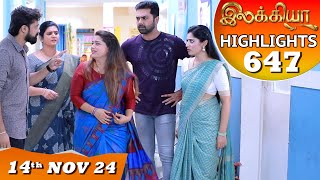 Ilakkiya Serial  EP 647 Highlights  14th Nov 2024  Shambhavy  Nandan  Sushma Nair [upl. by Cerf]