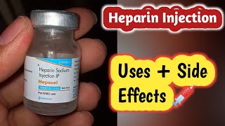 Heparin Injection 💉 Uses 💉 Side effects 💉 Route  Heparin sodium injection in hindi [upl. by Auqinal72]