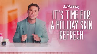 Its Time for a Holiday Skin Refresh Dr Dylan Greeneys Tips amp Top Products for Glow  JCPenney [upl. by Field]