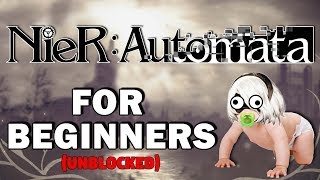 NIER AUTOMATA FOR BEGINNERS Unblocked [upl. by Eetak]