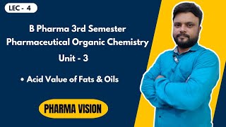 Acid value of Fats amp Oils  L4  3rd Sem  Unit 3  P Organic Chemistry  Pharma Vision [upl. by Mead]