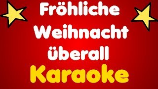 Fröhliche Weihnacht überall • Karaoke [upl. by Ihdin]