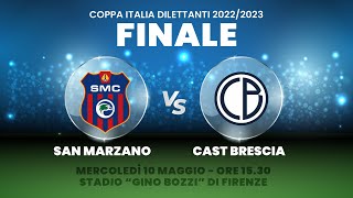 FINALE  COPPA ITALIA DILETTANTI  SAN MARZANOCAST BRESCIA [upl. by Chase]