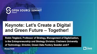 Keynote Let’s Create a Digital and Green Future – Together  Robin Teigland [upl. by Ahsenwahs]