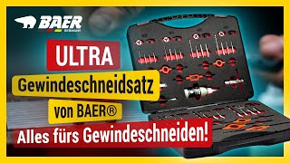 ULTRA Gewindeschneidsatz von BAER®  Alles fürs Gewindeschneiden [upl. by Kenwee]