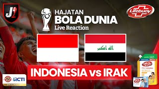 🔴INDONESIA VS IRAK  KUALIFIKASI HAJATAN BOLA DUNIA  LIVE REACTION [upl. by Anilehs992]