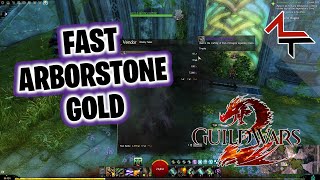 Arborstone gold tip  Guild Wars 2  Get some easy gold while you can [upl. by Hsirk]