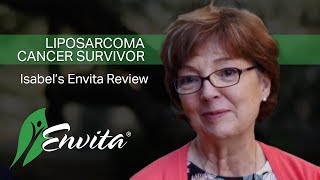 Liposarcoma Survivor  Isabels Envita Review [upl. by Ainevuol]