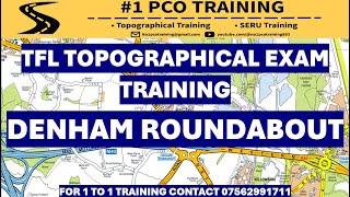 TFL TOPOGRAPHICAL SKILLS TEST TRAINING 2024DENHAM ROUNDABOUT PCO TRAINING [upl. by Atlante]