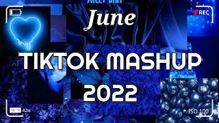 TikTok Mashup June 2022 💙💙Not Clean💙💙 [upl. by Allard35]