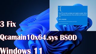 3 Fix Qcamain10x64sys BSOD in Windows 11 [upl. by Merriam]