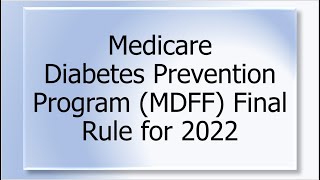 Medicare Diabetes Prevention Program MDPP Final Rule [upl. by Egidius]