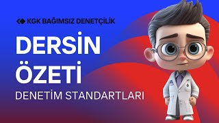 KGK Bağımsız Denetçilik Sınavı  Denetim Standartları  Dersin Özeti  Ünite 1 Denetim Standartları [upl. by Cassey144]