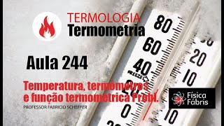 temperatura termômetros e função termométrica aval aprend FÍSICA FÁBRIS Aula 244 TERMOLOGIA [upl. by Laris511]