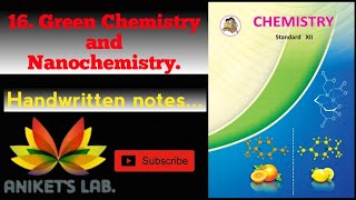 16 green chemistry and nanochemistry  handwritten notes Maharashtra state board HSC 12 th mhtcet [upl. by Ynes687]