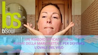 Rimedi efficaci per le rughe della marionetta e per definire l’ovale del viso quotVideo tutorialquot [upl. by Einahpts]