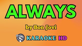 Always KARAOKE by Bon Jovi 4K HD samsonites [upl. by Sokram819]