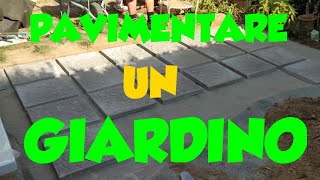 Come pavimentare un giardino  Pavimentazione esterna fai da te [upl. by Hecklau]