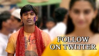 Follow Dhanush On Twitter  Raanjhanaa [upl. by Azial]