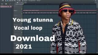 young stunna vocal loop pack download for free adiwele bopha [upl. by Anders571]