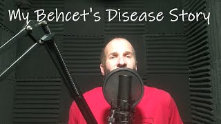 My Behcets Disease Story [upl. by Leahpar]