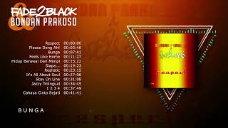 Bondan Prakoso amp Fade2Black  Respect Full Album Stream [upl. by Candi363]