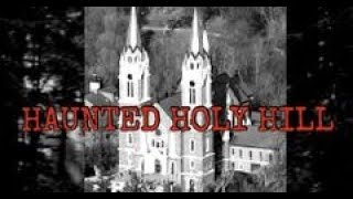 Haunted Holy Hill [upl. by Yneffit]