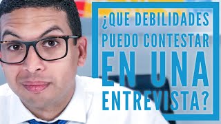 ¿Qué debilidades puedo contestar en una entrevista  Episodio 172  CONSIGUE TU TRABAJO [upl. by Sethrida]