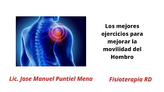 Los mejores ejercicios para mejorar la movilidad del Hombro  FisioterapiaRD [upl. by Arevle]