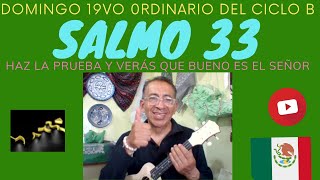 Salmo 33 Haz la prueba y verás que bueno es el Señor 19vo Domingo tiempo ordinario Ciclo B [upl. by Hum]