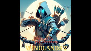 WindLands 2 New Beginnings Episode 1 [upl. by Yrelav755]