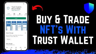 How to Buy and Trade NFTs with Trust Wallet [upl. by Quigley908]