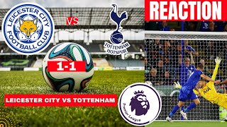 Leicester City vs Tottenham 11 Live Premier League Football EPL Match Score reaction Highlights FC [upl. by Eimarej]