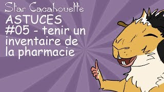 SC Astuce 05 tenir un inventaire de sa pharmacie [upl. by Mauralia]