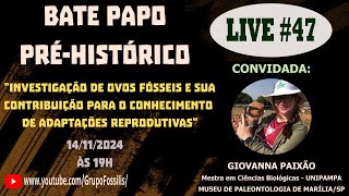 INVESTIGAÇÃO DE OVOS FÓSSEIS E SUA CONTRIBUIÇÃO PARA O CONHECIMENTO DE ADAPTAÇÕES REPRODUTIVAS [upl. by Pamella72]