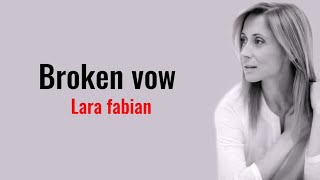 Lara fabian  Broken vow lyrics [upl. by Antoine221]