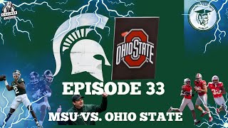 Episode 33 Michigan State  Ohio State Preview w The OHIO Podcast [upl. by Ahsial723]