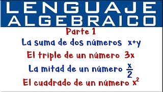 Lenguaje algebraico  Parte 1 [upl. by Leakim933]